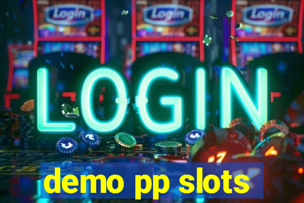 demo pp slots